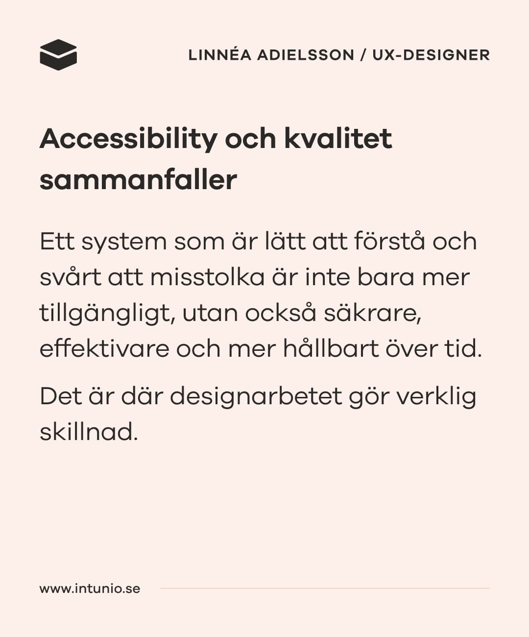 Accessibility och kvalitet sammanfaller