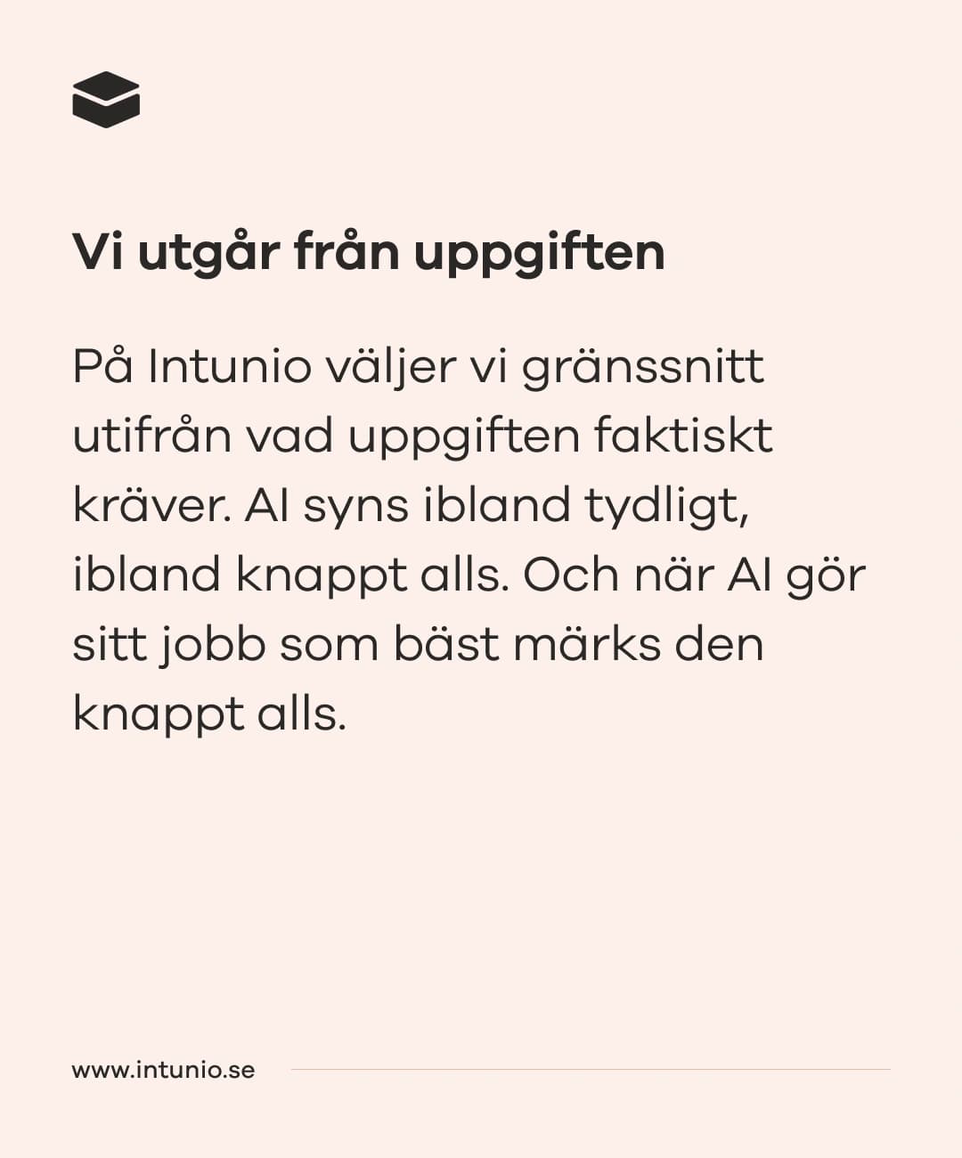 AI ska kännas med inte synas